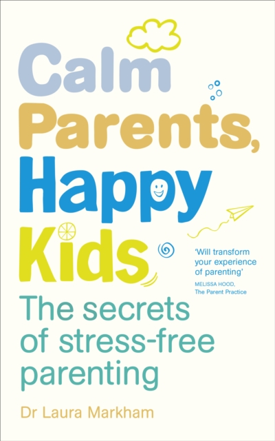 Cover of Calm Parents, Happy Kids