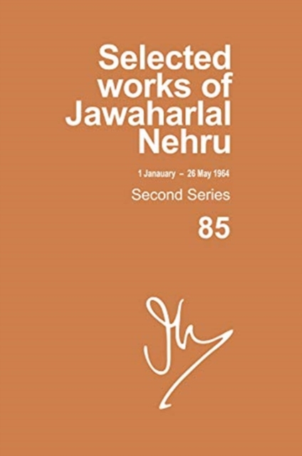 Cover of Selected Works Of Jawaharlal Nehru, Second Series,vol-85, 1 Jan-26 May 1964