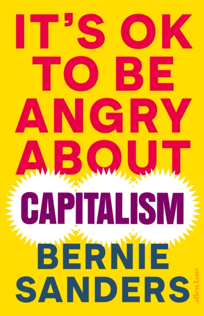 Image of It's OK To Be Angry About Capitalism