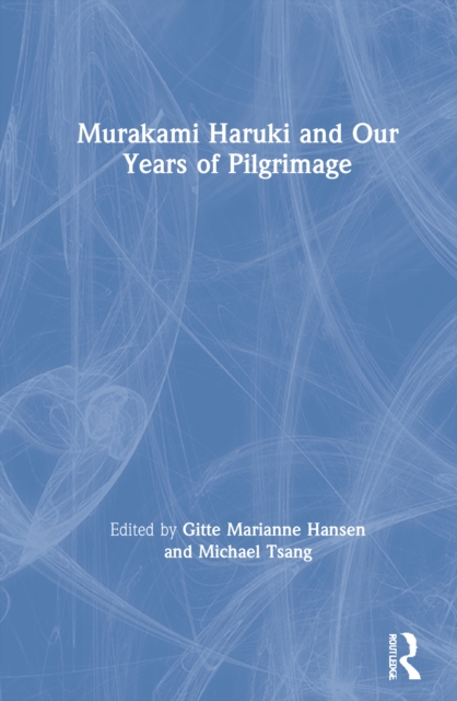 Image of Murakami Haruki and Our Years of Pilgrimage