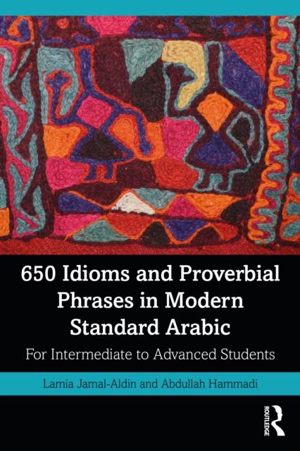 Cover of 650 Idioms and Proverbial Phrases in Modern Standard Arabic