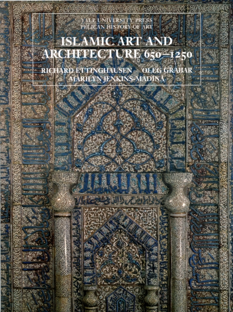 Cover of Islamic Art and Architecture, 650–1250