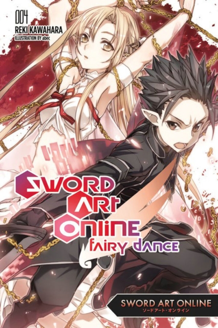 Image of Sword Art Online 4: Fairy Dance (Novel)