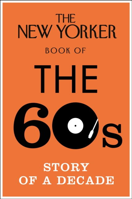 Cover of The New Yorker Book of the 60s
