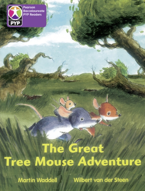 Cover of Primary Years Programme Level 5 The Great Tree Mouse Adventure 6Pack