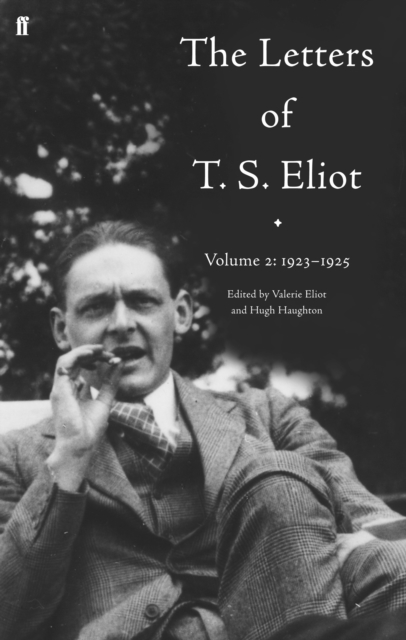 Image of The Letters of T. S. Eliot Volume 2: 1923-1925