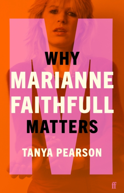Cover: Why Marianne Faithfull Matters