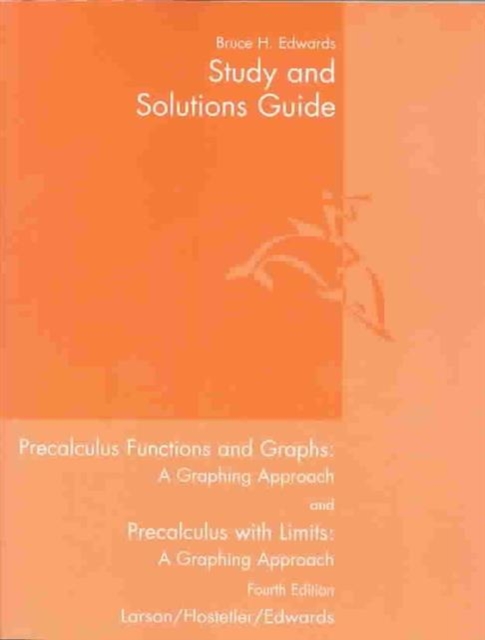 Cover of Study and Solutions Guide for Larson/Hostetler/Edwards Precalculus Functions and Graphs: A Graphing Approach, 4th