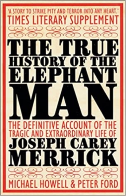 Image of The True History of the Elephant Man
