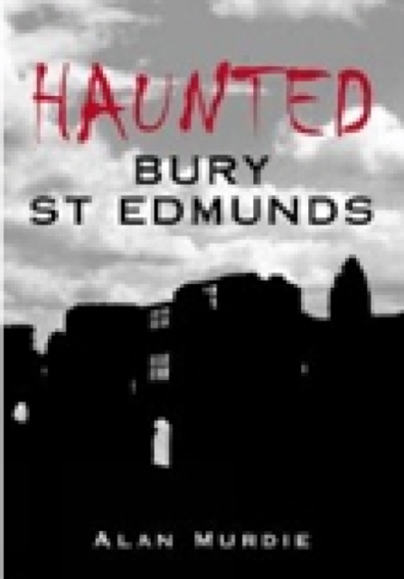 Image of Haunted Bury St Edmunds