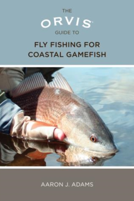 Cover of Orvis Guide to Fly Fishing for Coastal Gamefish