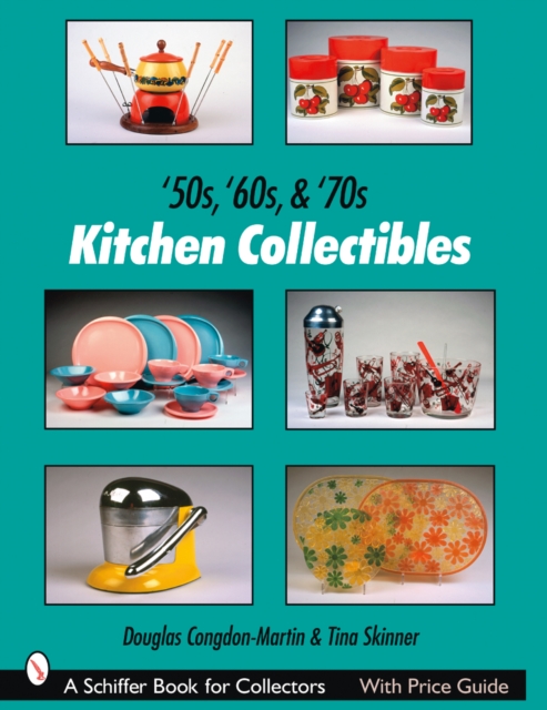 Cover of '50s, '60s, & '70s Kitchen Collectibles