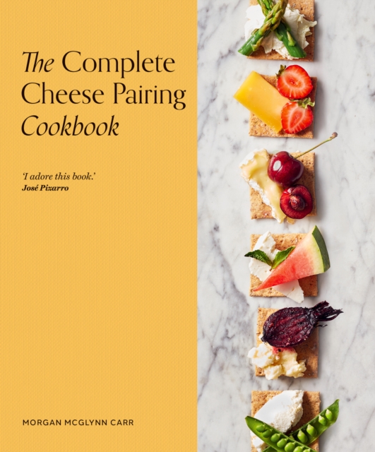 Image of The Complete Cheese Pairing Cookbook