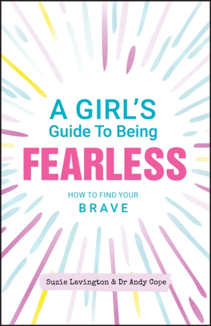 Image of A Girl's Guide to Being Fearless