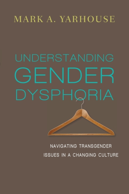 Image of Understanding Gender Dysphoria – Navigating Transgender Issues in a Changing Culture
