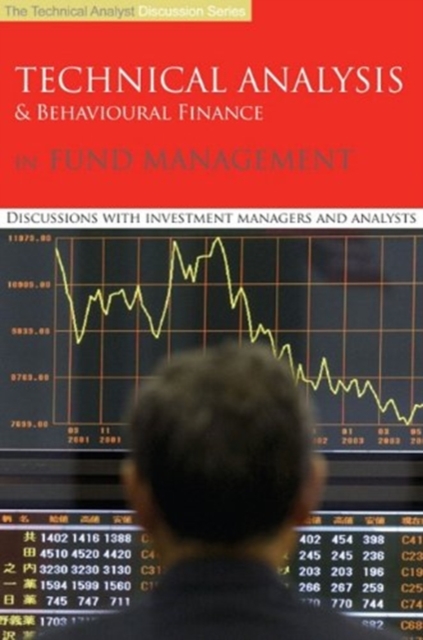 Image of Technical Analysis and Behavioural Finance in Fund Management