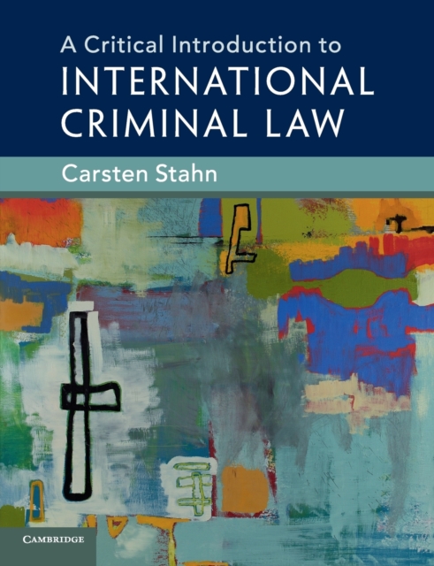 Cover: A Critical Introduction to International Criminal Law