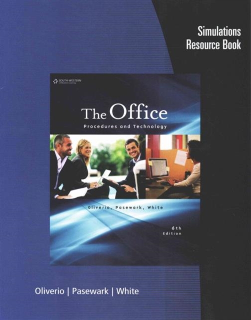 Image of Simulations Resource Book for Oliverio/Pasewark/White's The Office: Procedures and Technology, 6th