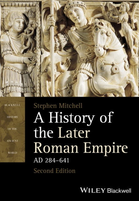Cover of A History of the Later Roman Empire, AD 284-641