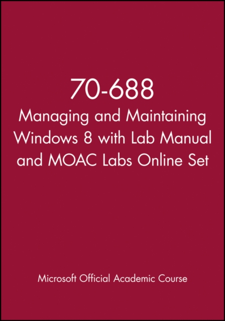 Cover of 70-688 Managing and Maintaining Windows 8 with Lab Manual and MOAC Labs Online Set
