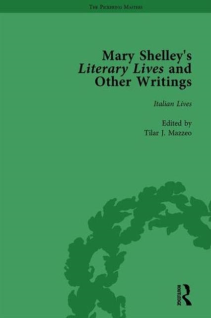 Cover of Mary Shelley's Literary Lives and Other Writings, Volume 1