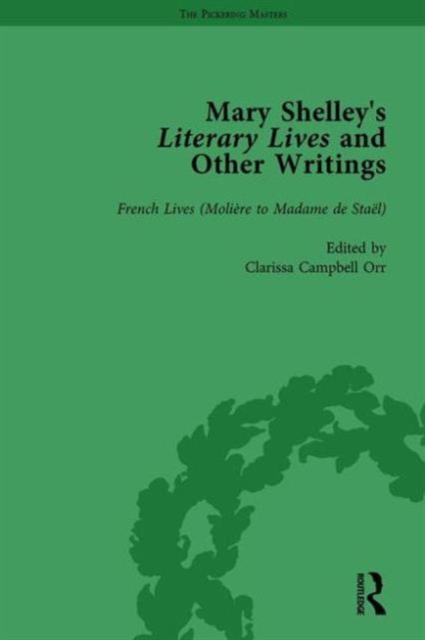Cover of Mary Shelley's Literary Lives and Other Writings, Volume 3