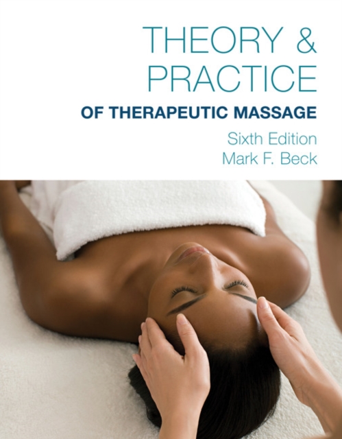 Cover of Theory & Practice of Therapeutic Massage, 6th Edition (Softcover)