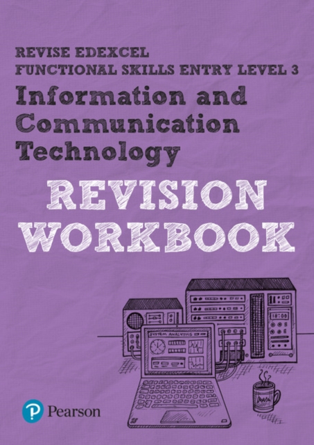 Image of Pearson REVISE Edexcel Functional Skills ICT Entry Level 3 Workbook