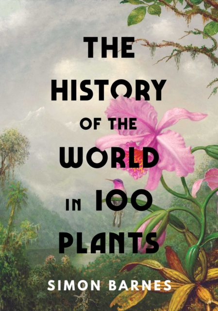 Image of The History of the World in 100 Plants