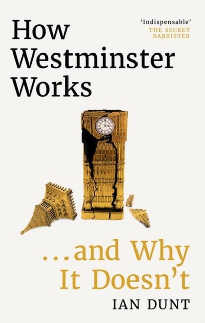 Image of How Westminster Works . . . and Why It Doesn't