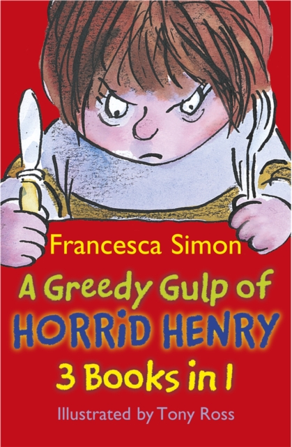 Image of A Greedy Gulp of Horrid Henry 3-in-1