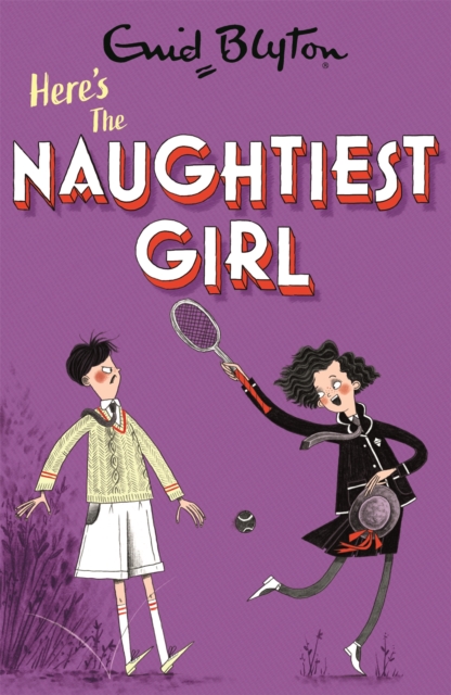 Cover: The Naughtiest Girl: Here's The Naughtiest Girl