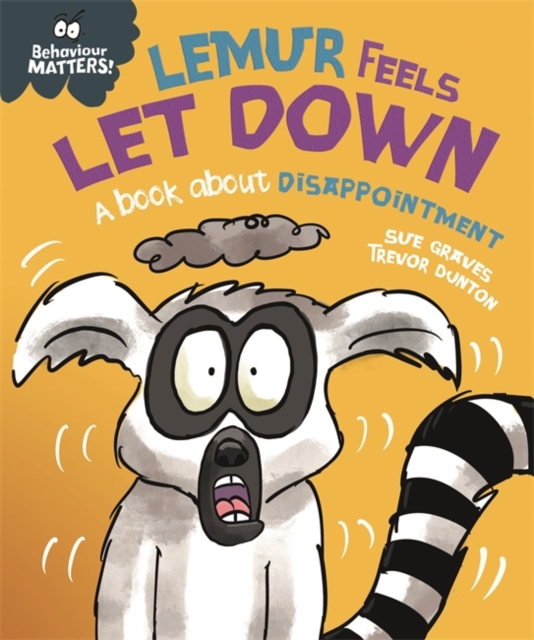 Cover: Behaviour Matters: Lemur Feels Let Down - A book about disappointment