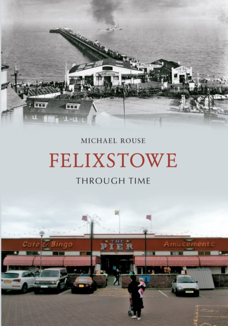 Image of Felixstowe Through Time