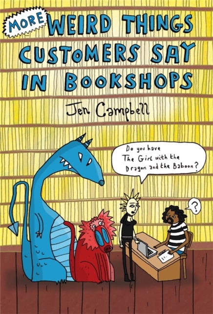 Image of More Weird Things Customers Say in Bookshops