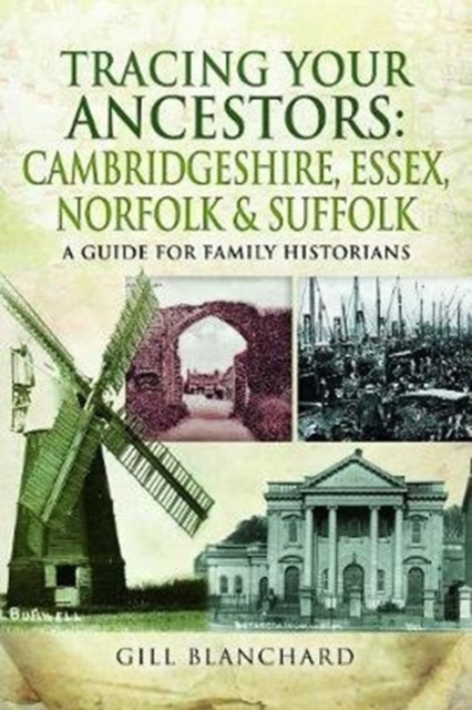 Image of Tracing Your Ancestors: Cambridgeshire, Essex, Norfolk and Suffolk