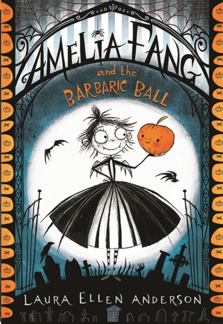 Image of Amelia Fang and the Barbaric Ball