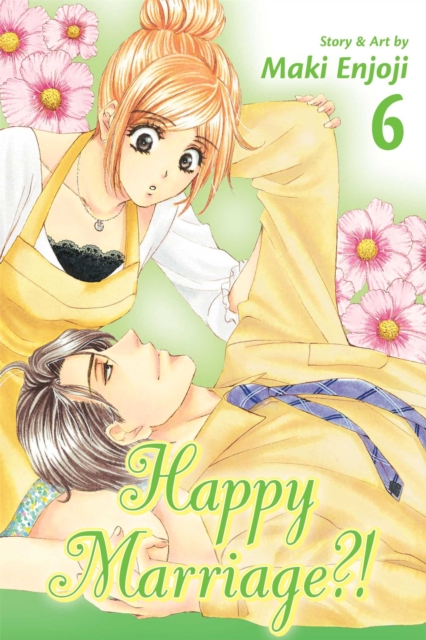 Cover of Happy Marriage?!, Vol. 6