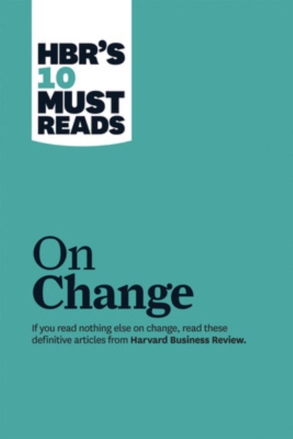 Image of HBR's 10 Must Reads on Change Management (including featured article