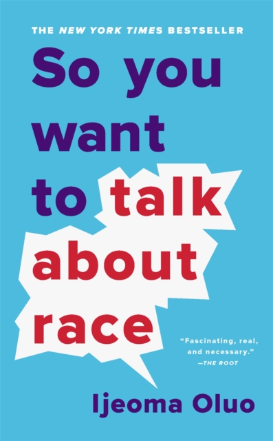 Image of So You Want to Talk About Race
