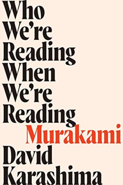 Image of Who We're Reading When We're Reading Murakami