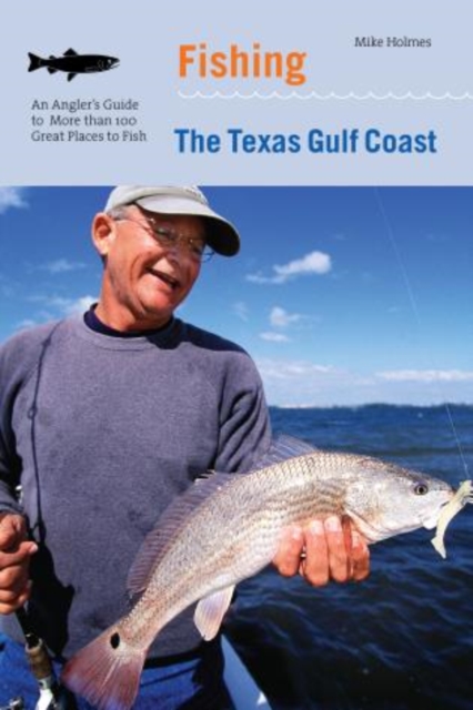 Cover of Fishing the Texas Gulf Coast