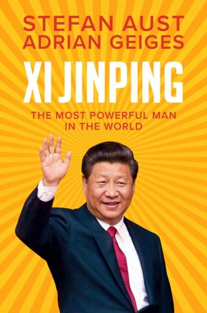 Image of Xi Jinping: The Most Powerful Man in the World Clo th