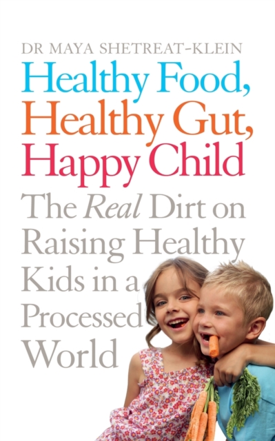 Cover of Healthy Food, Healthy Gut, Happy Child