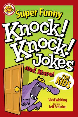 Cover of Super Funny Knock-Knock Jokes and More for Kids