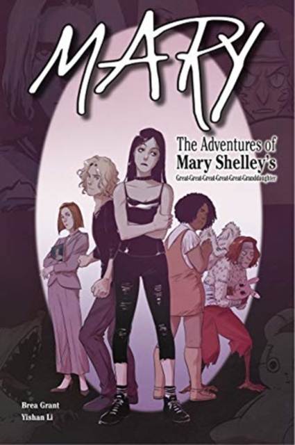 Cover of Mary: The Adventures of Mary Shelley's Great-Great-Great-Great-Great-Granddaughter