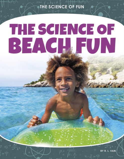 Cover of Science of Fun: The Science of Beach Fun