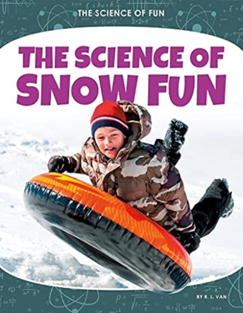 Cover of Science of Fun: The Science of Snow Fun