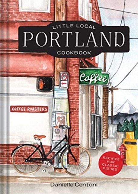 Cover: Little Local Portland Cookbook