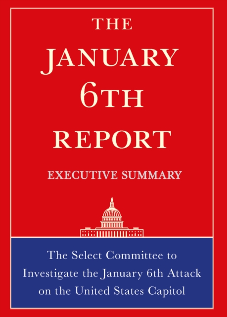 Cover of The January 6th Report Executive Summary
